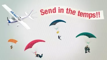Illustration of a plane with parachutists and a banner reading 'Send in the temps!!'.
